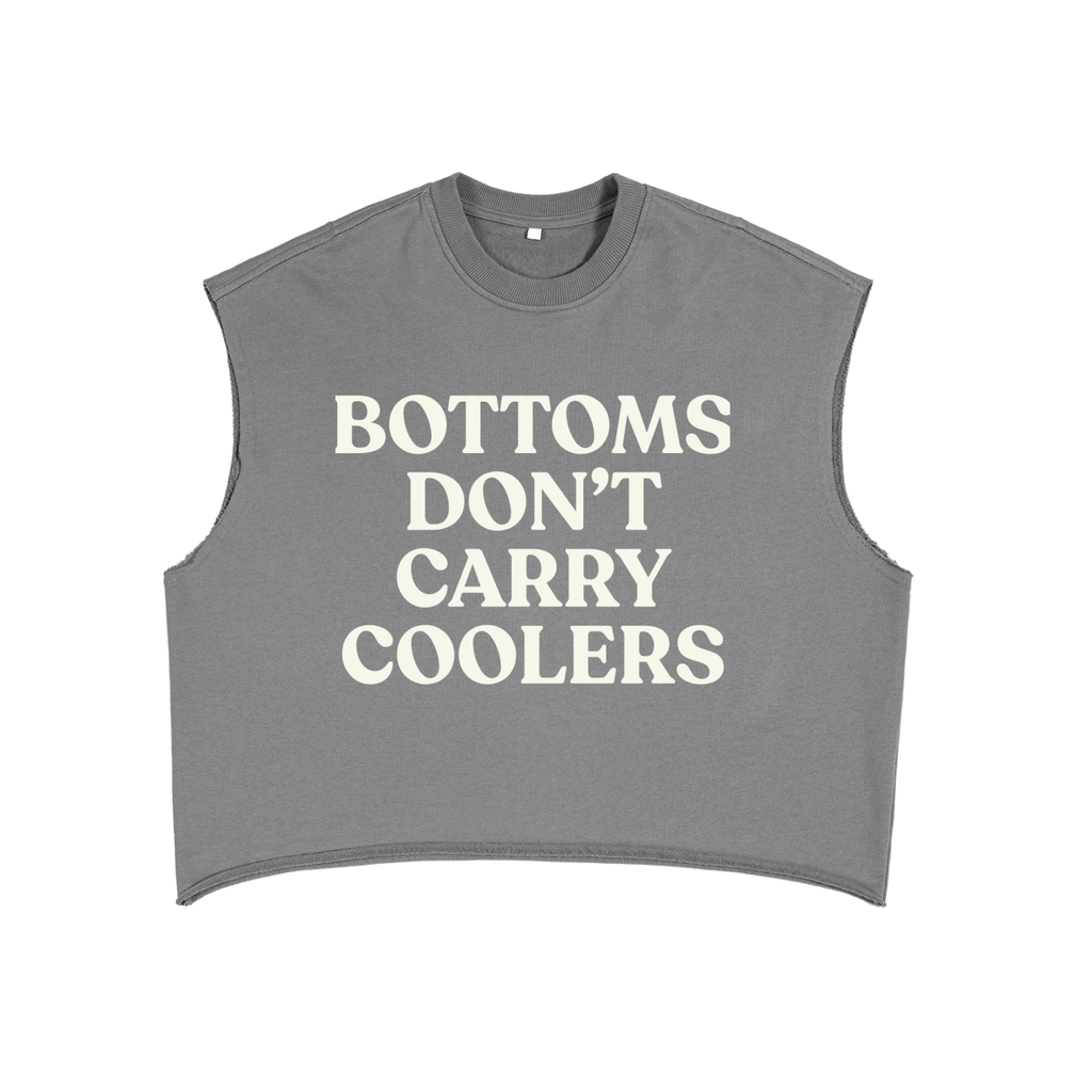 Bottoms Don’t Carry Coolers Cutoff Sweatshirt