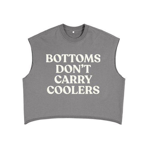 Bottoms Don’t Carry Coolers Cutoff Sweatshirt